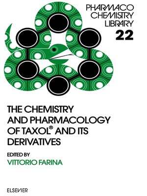 cover image of The Chemistry and Pharmacology of Taxol&#174; and its Derivatives